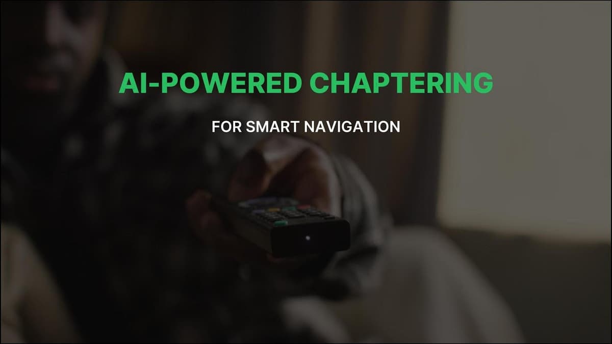 AI-Powered Chaptering for Smart Navigation